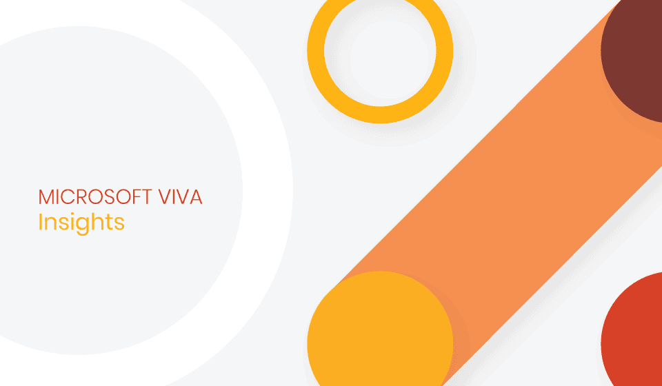Microsoft Viva Insights: Tudo o que você precisa saber